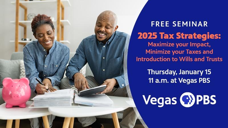 FREE SEMINAR 2025 Tax Strategies: Maximize your Impact, Minimize your Taxes and Introduction to Wills and Trusts
