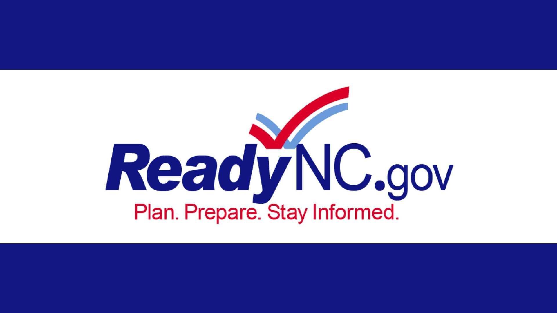 ReadyNC.gov Plan. Prepare. Stay Informed.