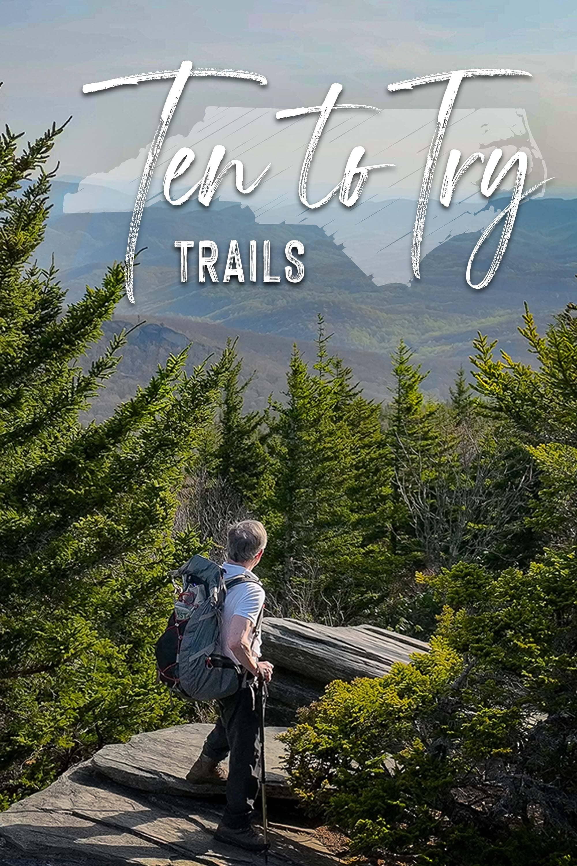 Ten to Try: Trails